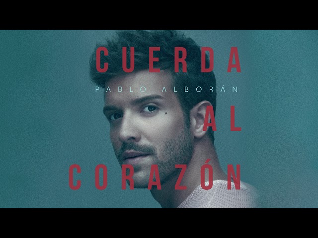 Pablo Alboran - Cuerda al corazon