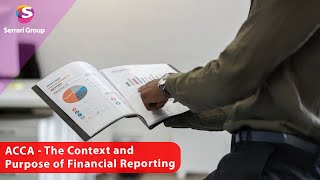 ACCA Financial Accounting | Understanding the Context &amp; Purpose of Financial Reporting