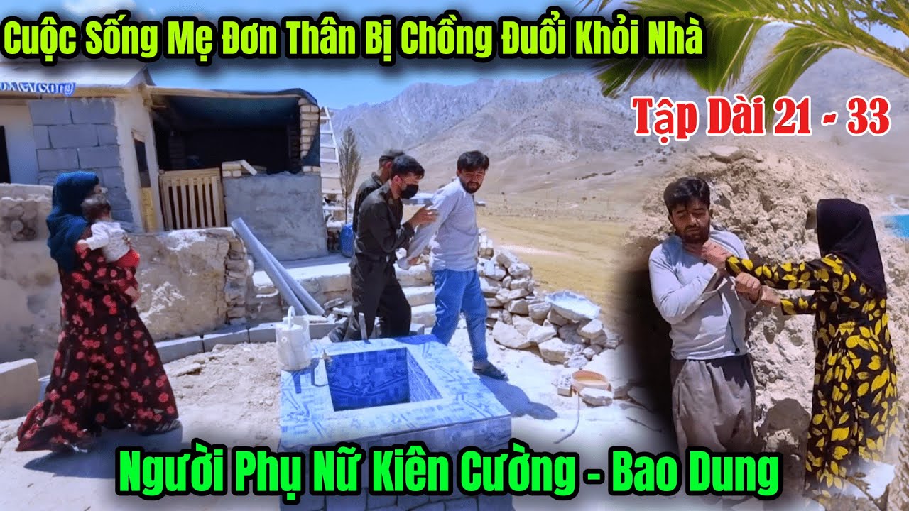 Tập Dài 21- 33 | Cuộc Sống Mẹ Đơn Thân Saly Nơi Hoang Dã - Kiên Cường - Nỗ Lực - Chăm Chỉ