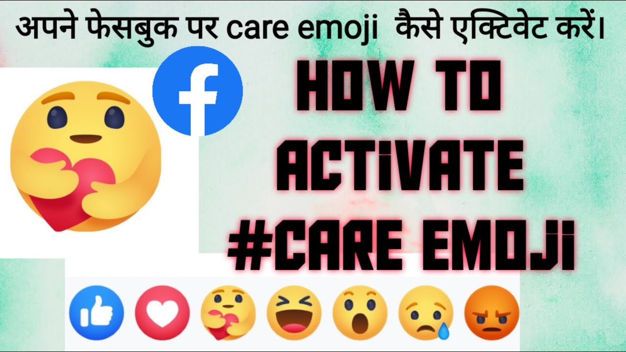 facebook par Care Emoji kaise lagaye.., How to Activate Care emoji on