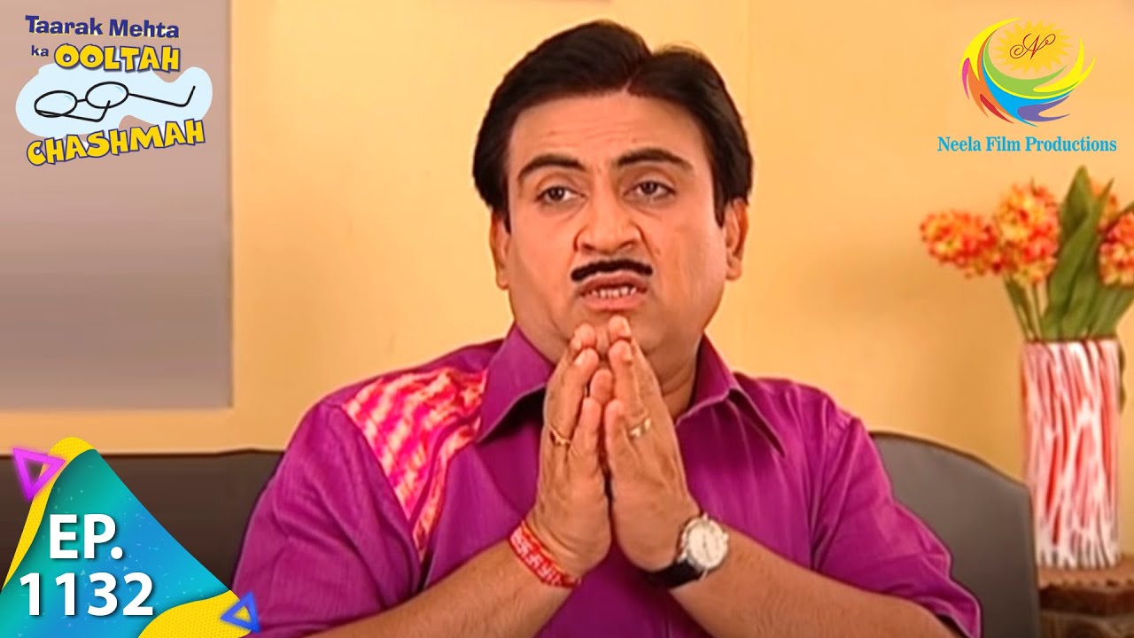 Taarak Mehta Ka Ooltah Chashmah - Episode 1132 - Full Episode