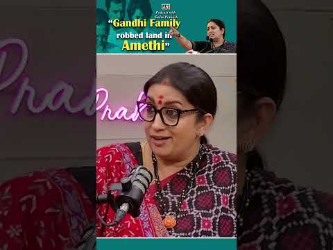 "600 Rs for 30 acres of land..."- Smriti Irani accuses the Gandhi family of land grabbing in Amethi