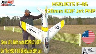 The Mind-Blowing Power & Performance of a HSDJETS F-86 120mm EDF Jet