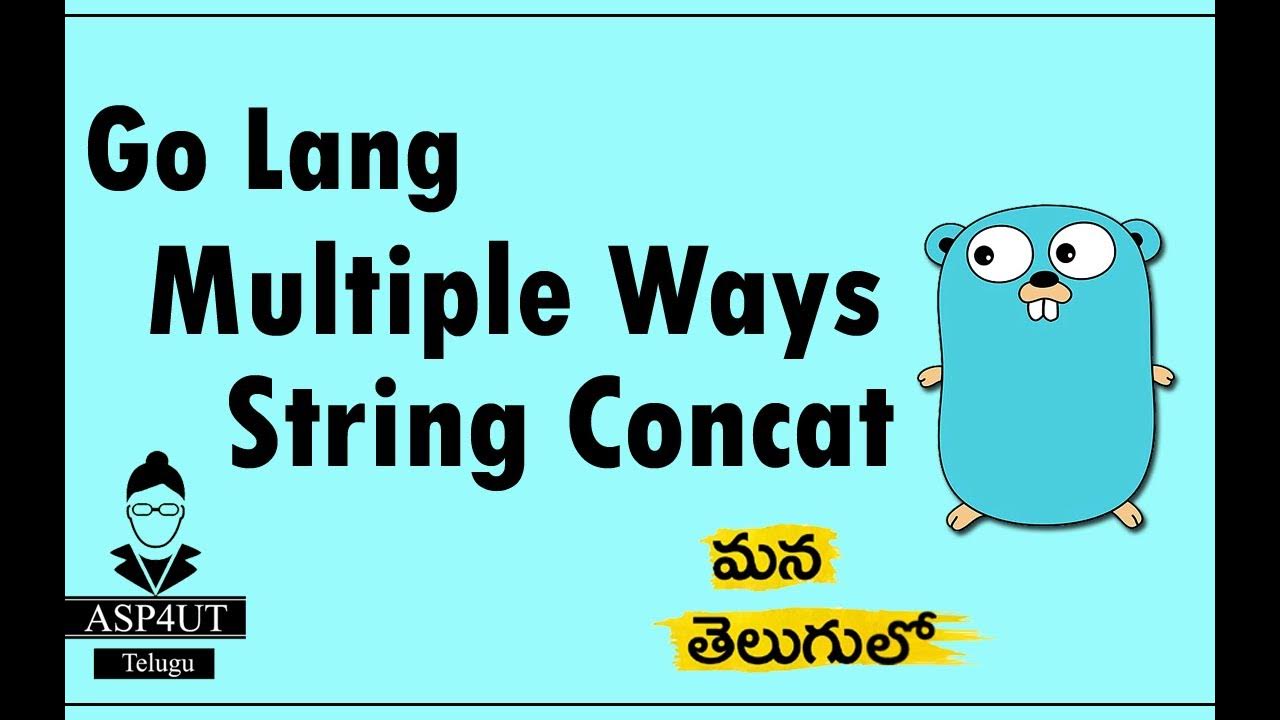 String Concatnation in Go Lang GoLang Telugu Tutorial YouTube