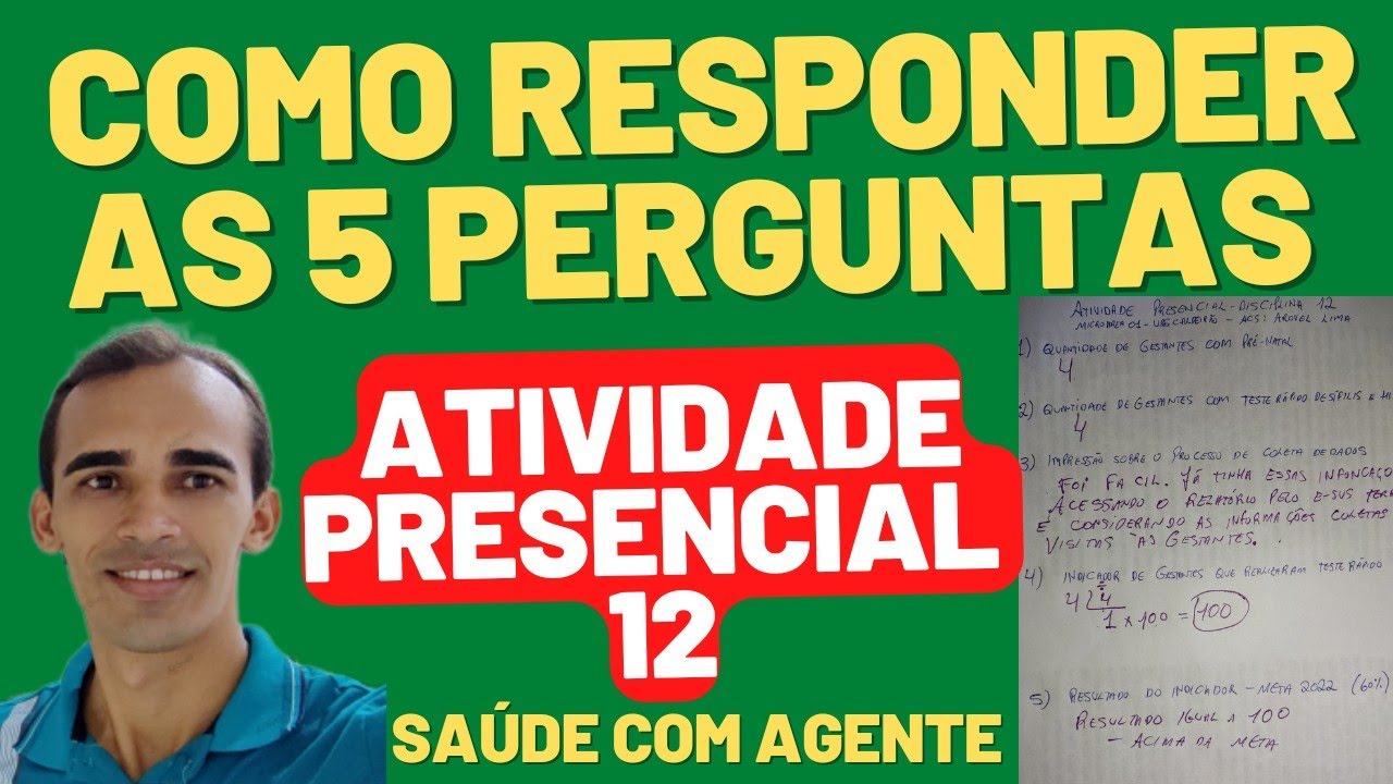 Como fazer a Atividade Presencial 12 | Saúde com Agente | Prof./ACS Arôvel
