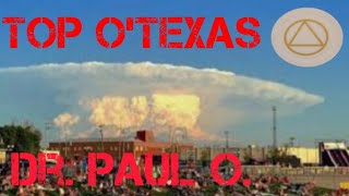 Dr. Paul O. - Top O’Texas – Funny - Newcomers - AA Speaker