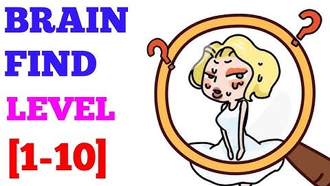 Brain find level 1 2 3 4 5 6 7 8 9 10 solution or walkthrough
