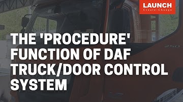 X-431 PAD V LINK HD | The "procedure" function on DAF Truck for Door Control System | LAUNCH