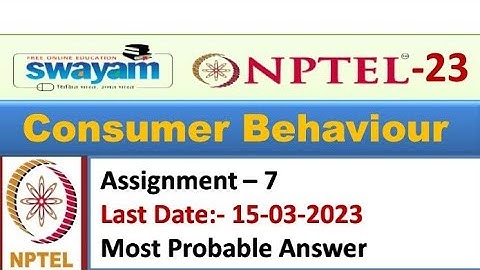 Consumer Behaviour | Most Probable Answer |Assignment 7| NPtel-2023 #nptel #assignment