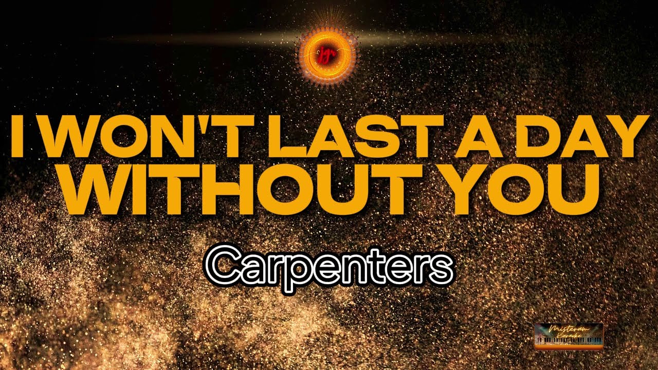 Carpenters - I won't last a day without you (KARAOKE VERSION) - YouTube