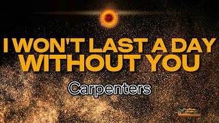Carpenters - I won't last a day without you KARAOKE VERSION
