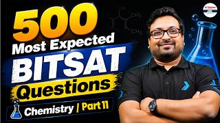 🚀 500 Most Expected BITSAT Questions Chemistry 🔥 Part 11 | Score High in BITSAT 2026 | Must Practice