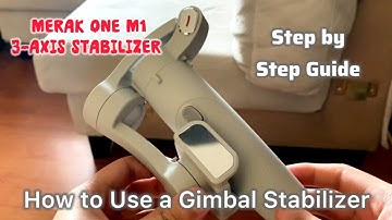 How to Use a Gimbal Stabilizer | Merak One M1 Smartphone Stabilizer Gimbal |