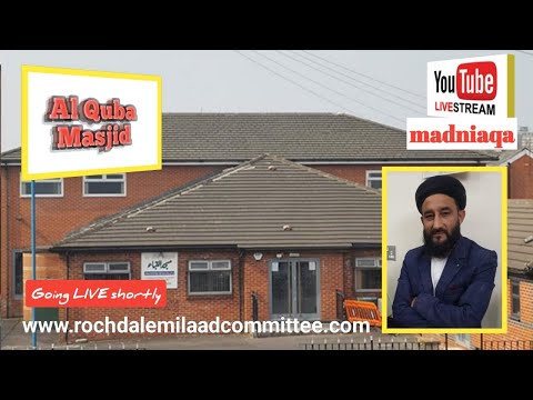 Milaad Event 2 | Al Quba Masjid, Rochdale | 16th September 2023