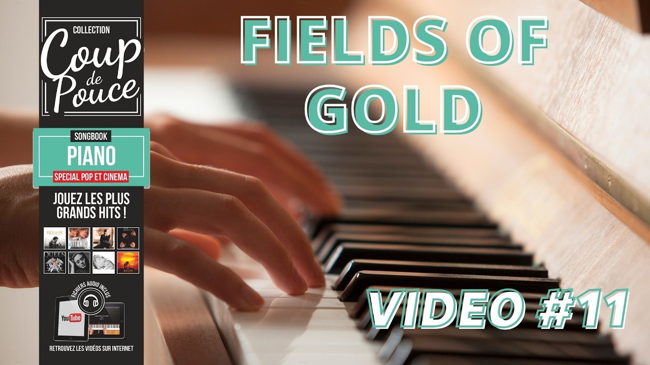 Jouer Fields Of Gold - Songbook Piano Pop & Cinéma