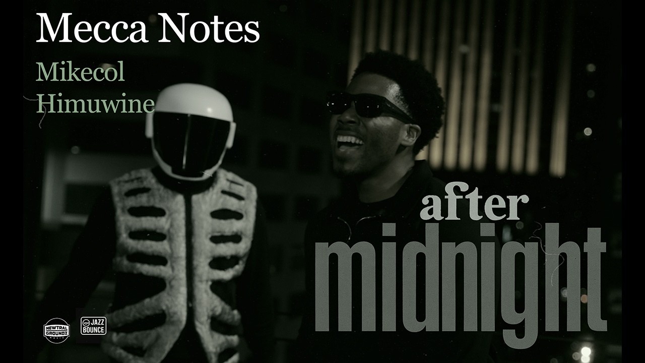 Mecca Notes - "After Midnight" Prod. Mikecol & Himuwine (Official Jazz Bounce Music Video)
