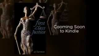 First Class Justice