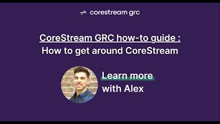How To Get Around CoreStream GRC