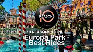 10 Reasons to visit Europa Park, Germany - Best Rides | @Allthegoodies 