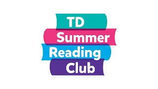 TD Summer Reading Club - Get your summer read on!