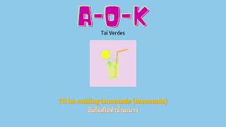 [Thaisub] A-O-K - Tai Verdes แปลเพลง