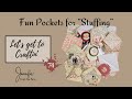 TO STUFF "FUN" POCKETS WITH TAGS OR GOODIES? THAT IS THE QUESTION ~ YOU CHOOSE...