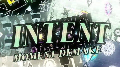 [TOP 1] Intent By Me / Moment Demake in 1.9 / Showcase | Rewind GDPS [1.9]