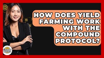 How Does Yield Farming Work With The Compound Protocol? - CryptoBasics360.com