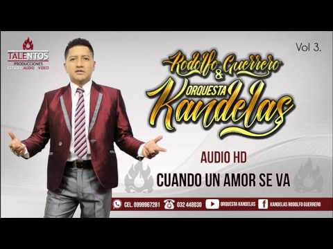 ORQUESTA KANDELAS [ CUANDO UN AMOR SE VA ] Vol. 3