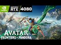 Avatar: Frontiers of Pandora PC RTX 4080 4K Ultra Gameplay #ubisoftpartner