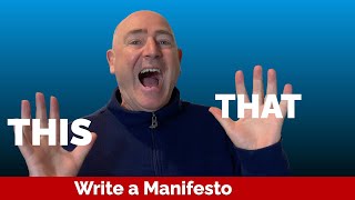How to Write a Manifesto - The two most powerful ways