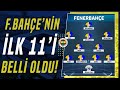 Fenerbahçe&#39;nin Union Saint-Gilloise Karşısındaki İlk 11&#39;i Belli Oldu!