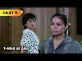 ’T-Bird at Ako’ FULL MOVIE Part 9 | Nora Aunor, Vilma Santos