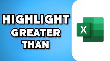 How To Highlight Greater Than Number in MS Excel With Conditional Formatting (2023 Guide)