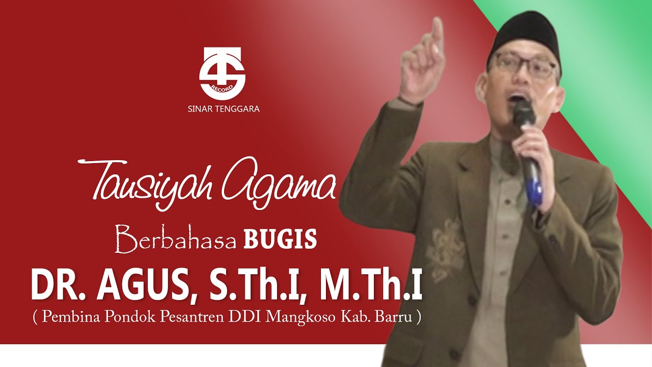 Tausiyah Agama Berbahasa Bugis - DR. Agus, S.Th.I.,M.Th.I