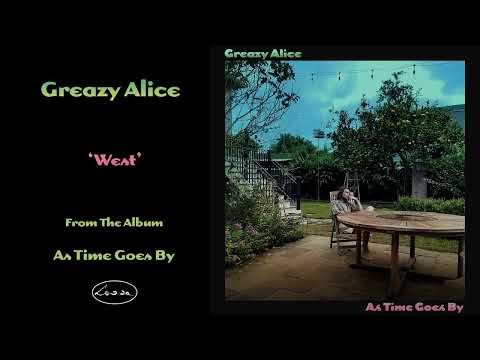 Greazy Alice - West (Official Audio)