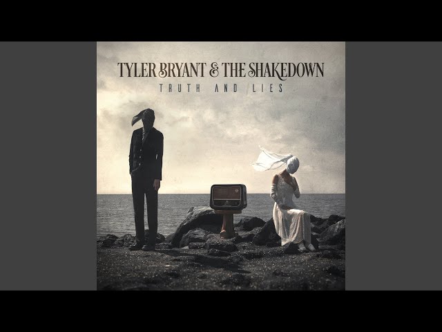 Tyler Bryant & The Shakedown - Couldn't See The Fire