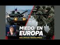 Alerta en Europa: Maniobras militares de Rusia