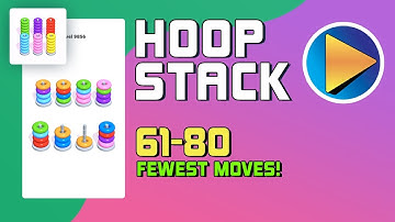 Hoop Stack Levels 61 to 80 Walkthrough [Fewest Moves!]