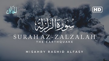 Surah Az-Zalzalah (The Earthquake) | سورة الزلزلة | Mishary Rashid Alafasy | Urdu Translation