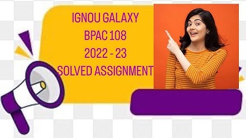 IGNOU bpac 108 | 2022-23 | Solved assignment | Pdf | IGNOU GALAXY PUBLICATIONS