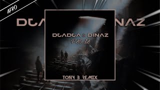 Djadja & Dinaz - Pas Là Tony B Remix