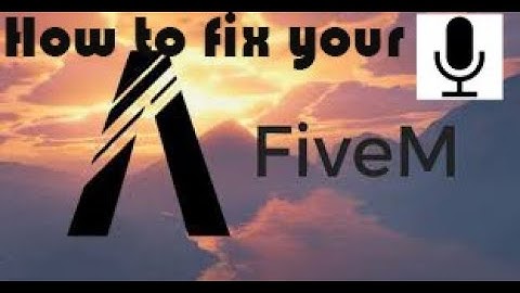 How to fix the Microphone problem in FiveM