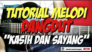 Tutorial melodi kasih dan sayang || rita sugiarto