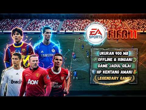 FIFA 11 ANDROID OFFLINE 2026 🔥 GRAFIK HD, GAMEPLAY SMOOTH & TANPA INTERNET!
