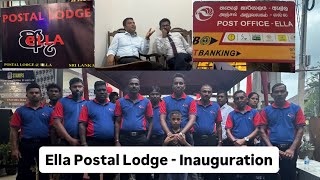 Postal Lodge Ella | Inauguration Ceremony in Ella | Minister Dr. Nalinda Jayatissa