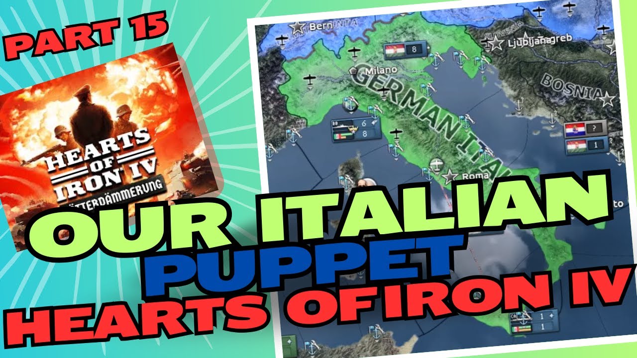 Our Italian Puppet (Hearts of Iron IV Gotterdammerung DLC Germany ...