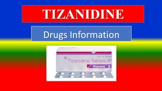 TIZANIDINE - - Generic Name , Brand Names, Precautions , How to use, Side Effects