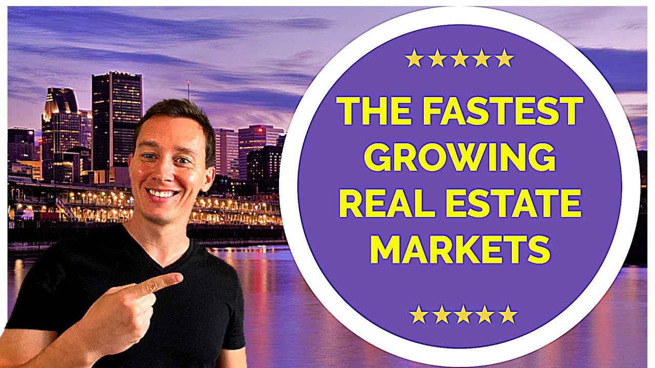 Fastest Growing Real Estate Markets Top Emerging Real Estate Markets