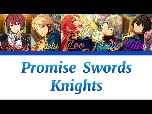 Promise Swords - Knights [KAN/ROM/ENG ] Lyrics #knights #ensemblestarsmusic #lyrics #ensemble class=